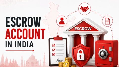Escrow Account in India: Meaning, Types & How to Open