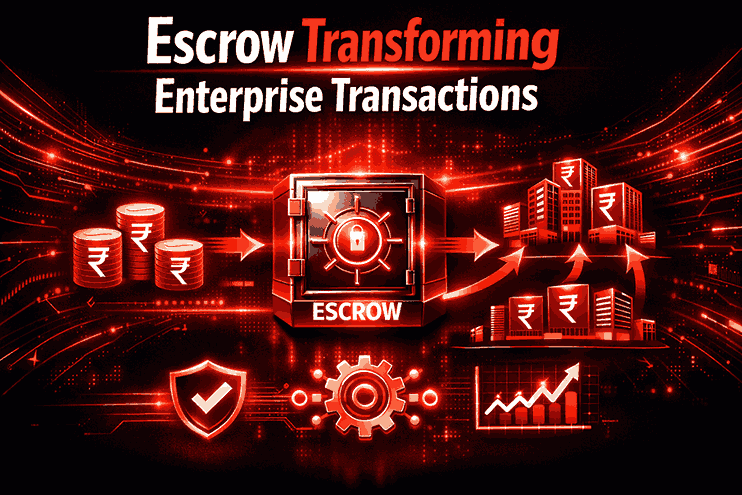 How Escrow Is Transforming Enterprise Transactions by 2026